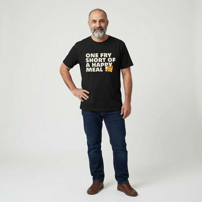 Bearded man standing with one hand on his hip in a black One Fry Short Of A Happy Meal t-shirt, funny and witty slogan that every slightly unhinged bloke will claim