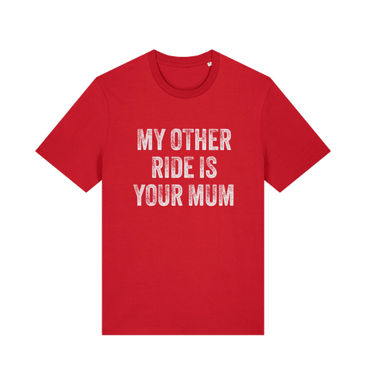 red offensive t-shirt with the slogan 'my other ride is your mum'