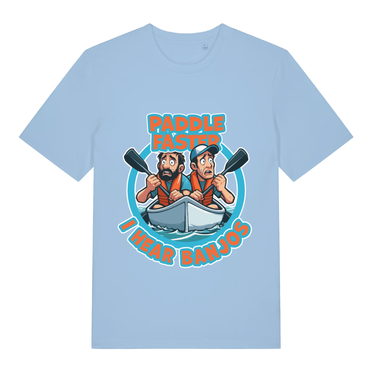Light blue Paddle Faster I Hear Banjos funny graphic t-shirt with witty river panic graphic  