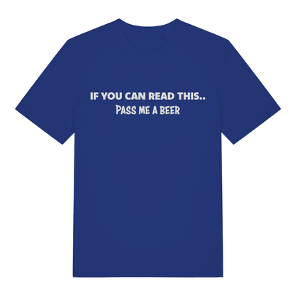 Blue If You Can Read This Pass Me A Beer funny slogan t-shirt featuring humorous beer request  