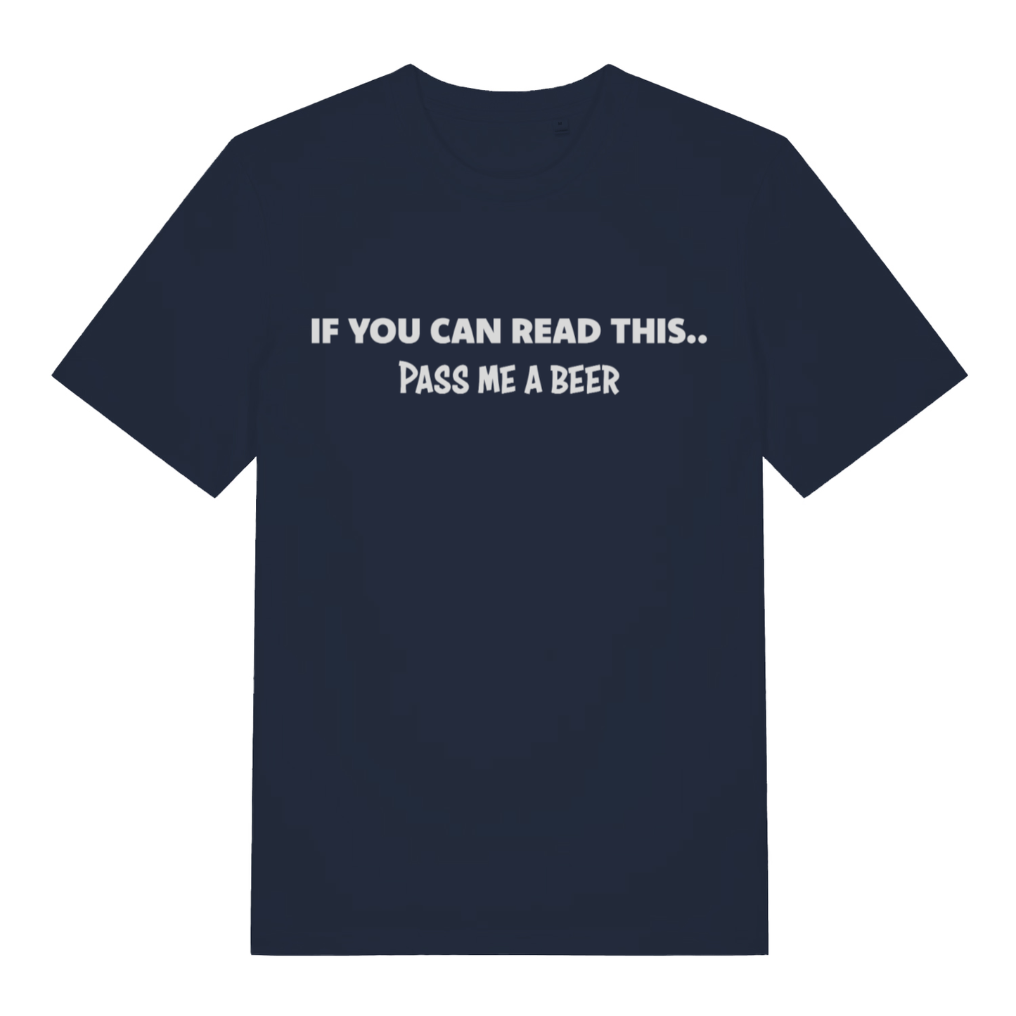 Navy If You Can Read This Pass Me A Beer funny slogan t-shirt featuring ultimate pub priority design  