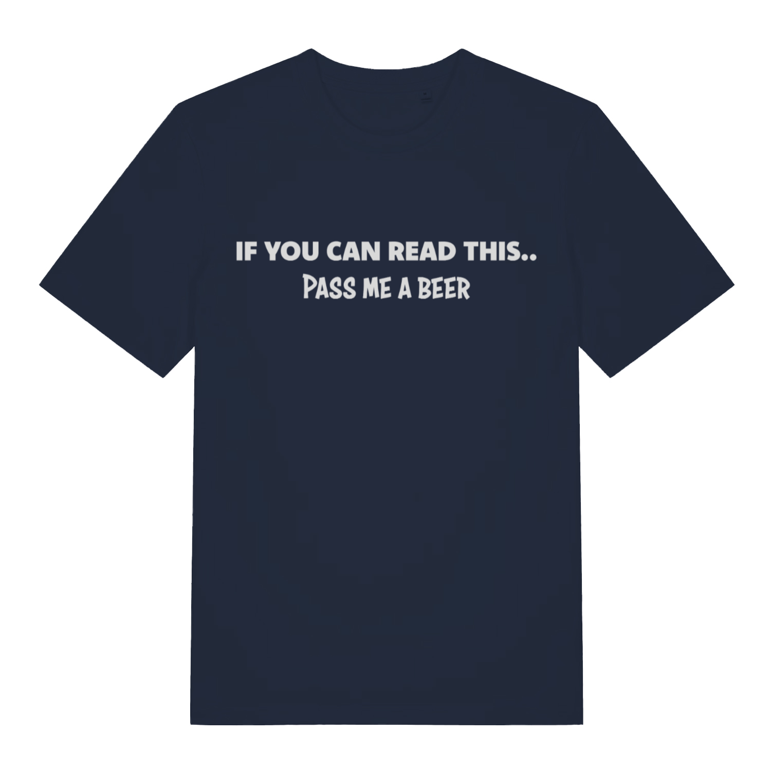 Navy If You Can Read This Pass Me A Beer funny slogan t-shirt featuring ultimate pub priority design  