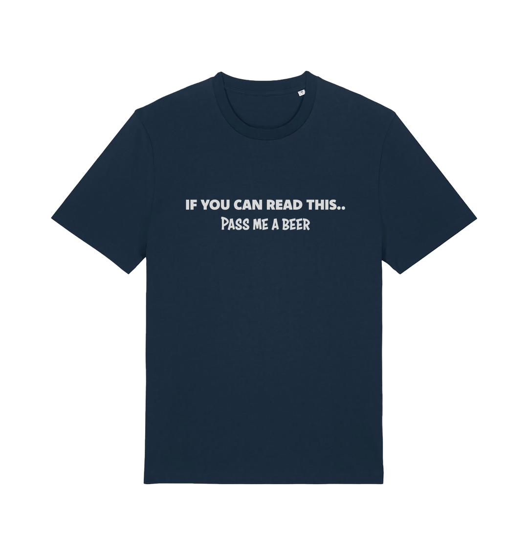 navy funny slogan t-shirt with 'if you can read this .. pass me a beer'