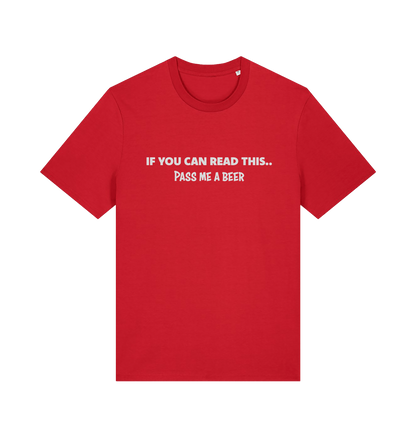 red funny slogan t-shirt with 'if you can read this .. pass me a beer'