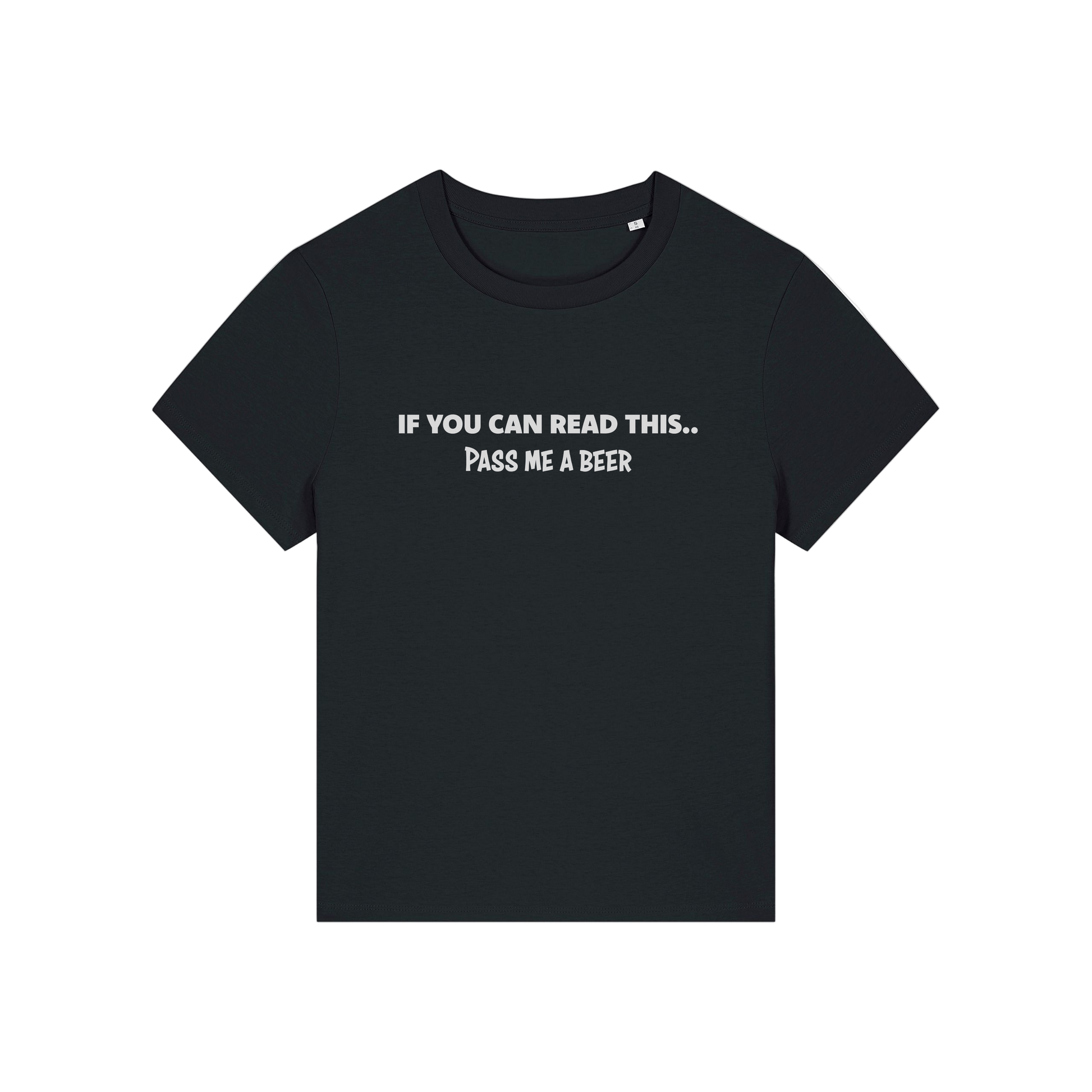 black funny slogan t-shirt that reads 'if you can read this pass me a beer'