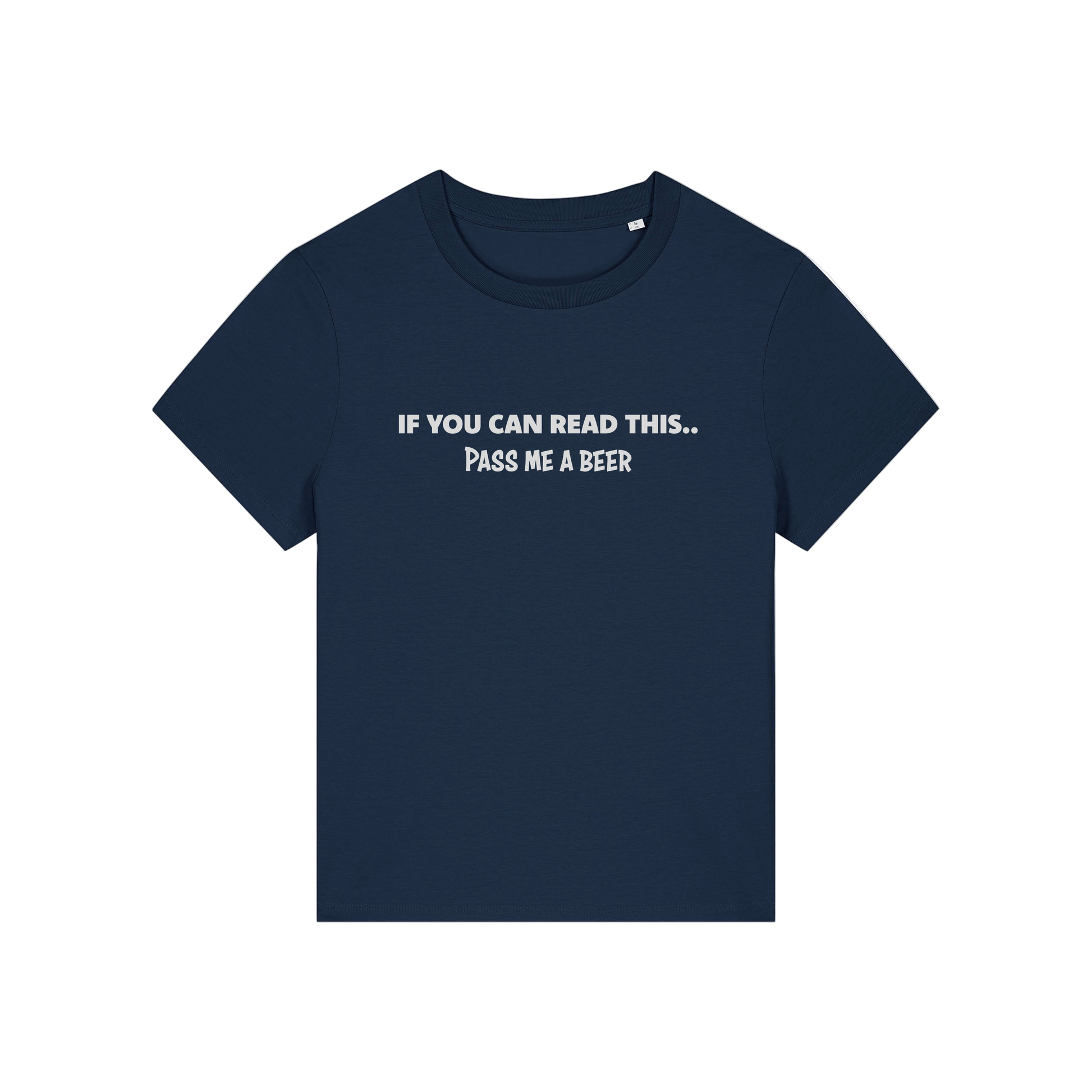 navy funny slogan t-shirt that reads 'if you can read this pass me a beer'
