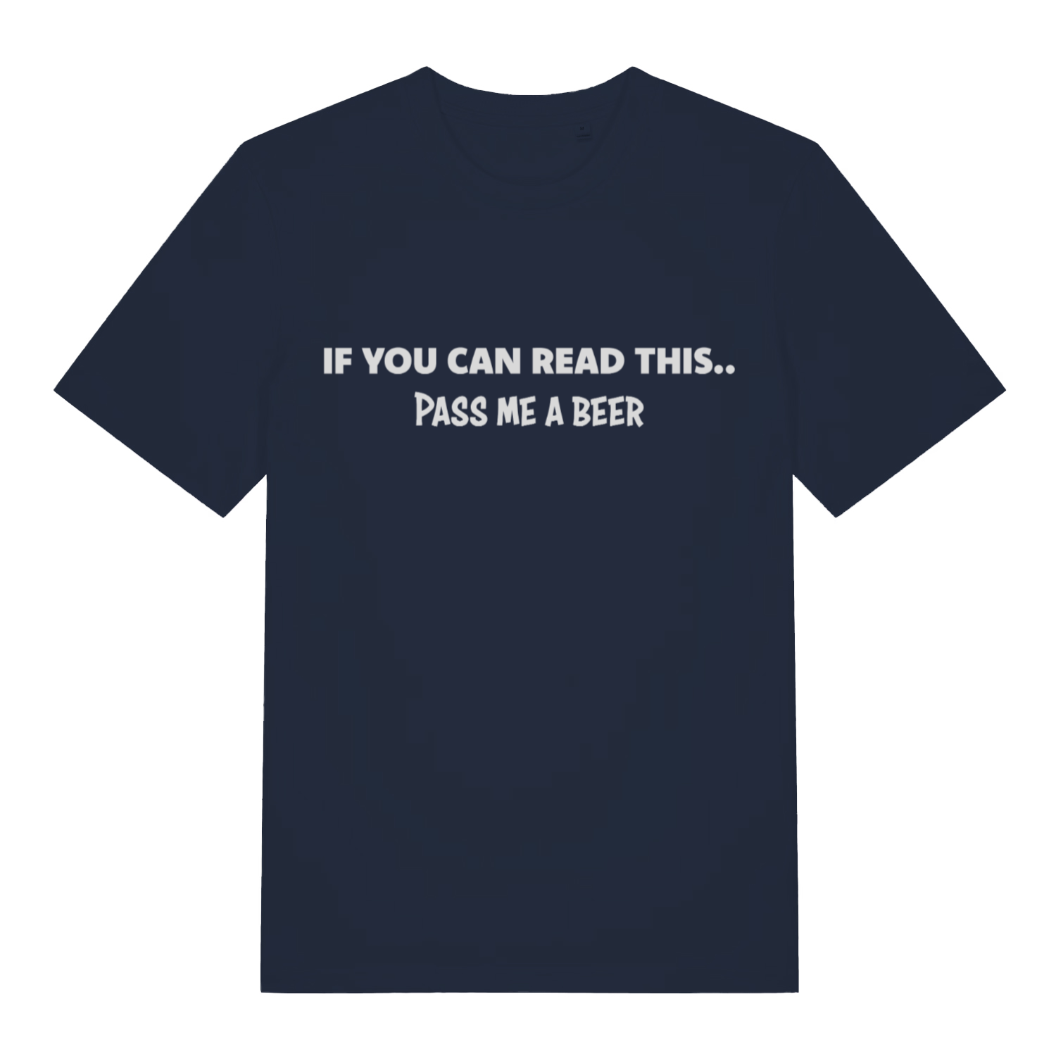 Navy If You Can Read This Pass Me A Beer funny slogan t-shirt with witty drinking design  