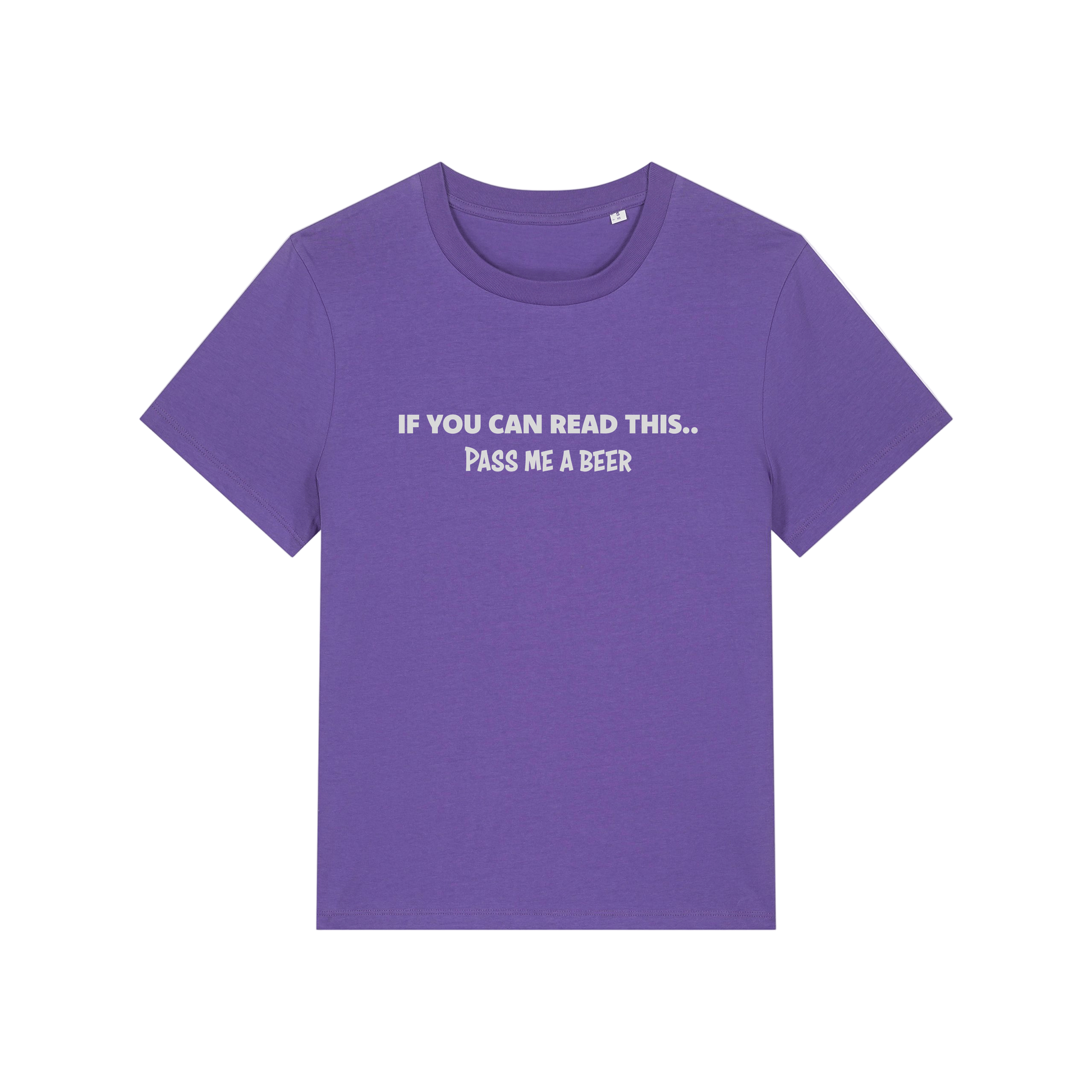 purple funny slogan t-shirt that reads 'if you can read this pass me a beer'