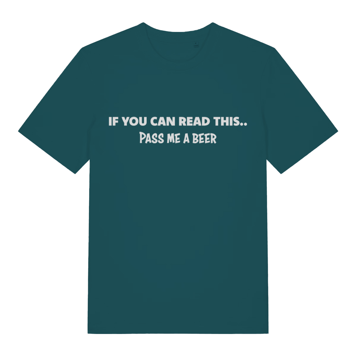 Stargazer If You Can Read This Pass Me A Beer funny slogan t-shirt with bold white slogan  