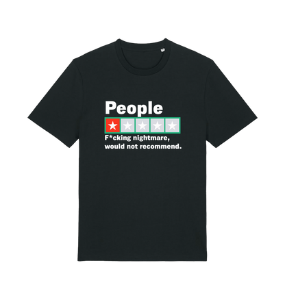 black funny slogan t-shirt with a one star rating graphic and the slogan 'people fucking nightmare, wouldn't recommend'