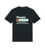 black funny slogan t-shirt with a one star rating graphic and the slogan 'people fucking nightmare, wouldn't recommend'