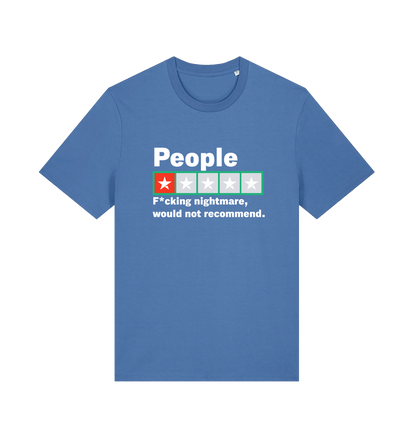 blue funny slogan t-shirt with a one star rating graphic and the slogan 'people fucking nightmare, wouldn't recommend'
