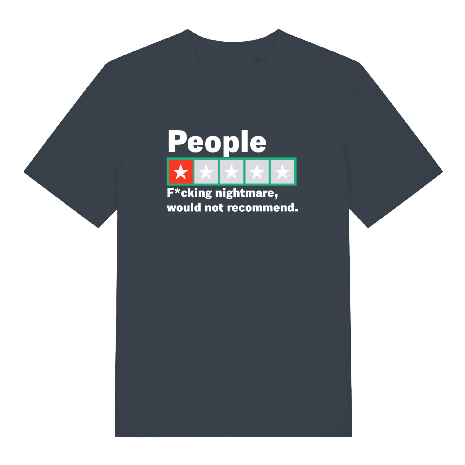 ink grey funny slogan t-shirt with a trust pilot rating one star design