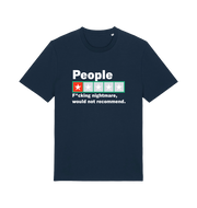 navy funny slogan t-shirt with a one star rating graphic and the slogan 'people fucking nightmare, wouldn't recommend'