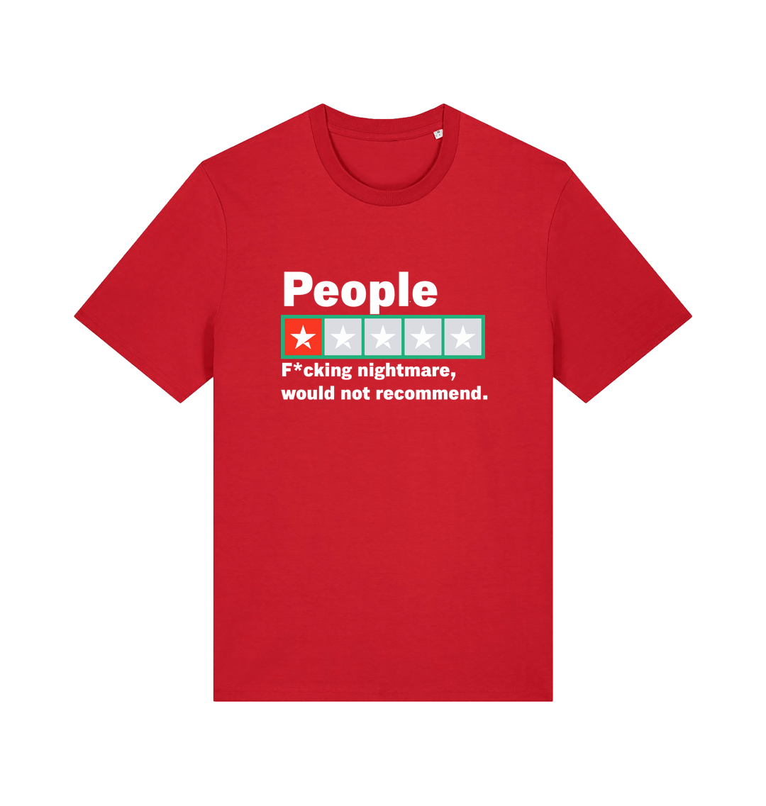 red funny slogan t-shirt with a one star rating graphic and the slogan 'people fucking nightmare, wouldn't recommend'