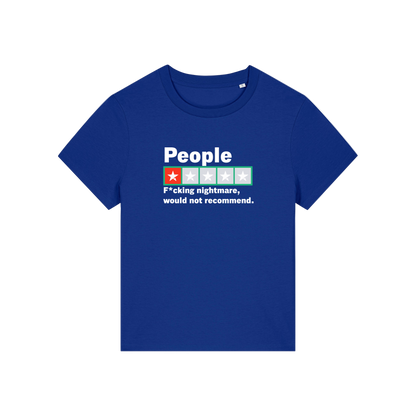 blue slogan t-shirt with a trust pilot type rating score on and the slogan 'people .. fucking nightmare, would not recommend'