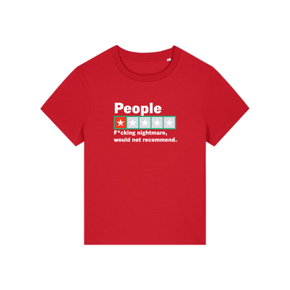 red slogan t-shirt with a trust pilot type rating score on and the slogan 'people .. fucking nightmare, would not recommend'