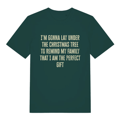Green Perfect Gift Under The Tree funny Christmas slogan t-shirt with witty holiday lettering  