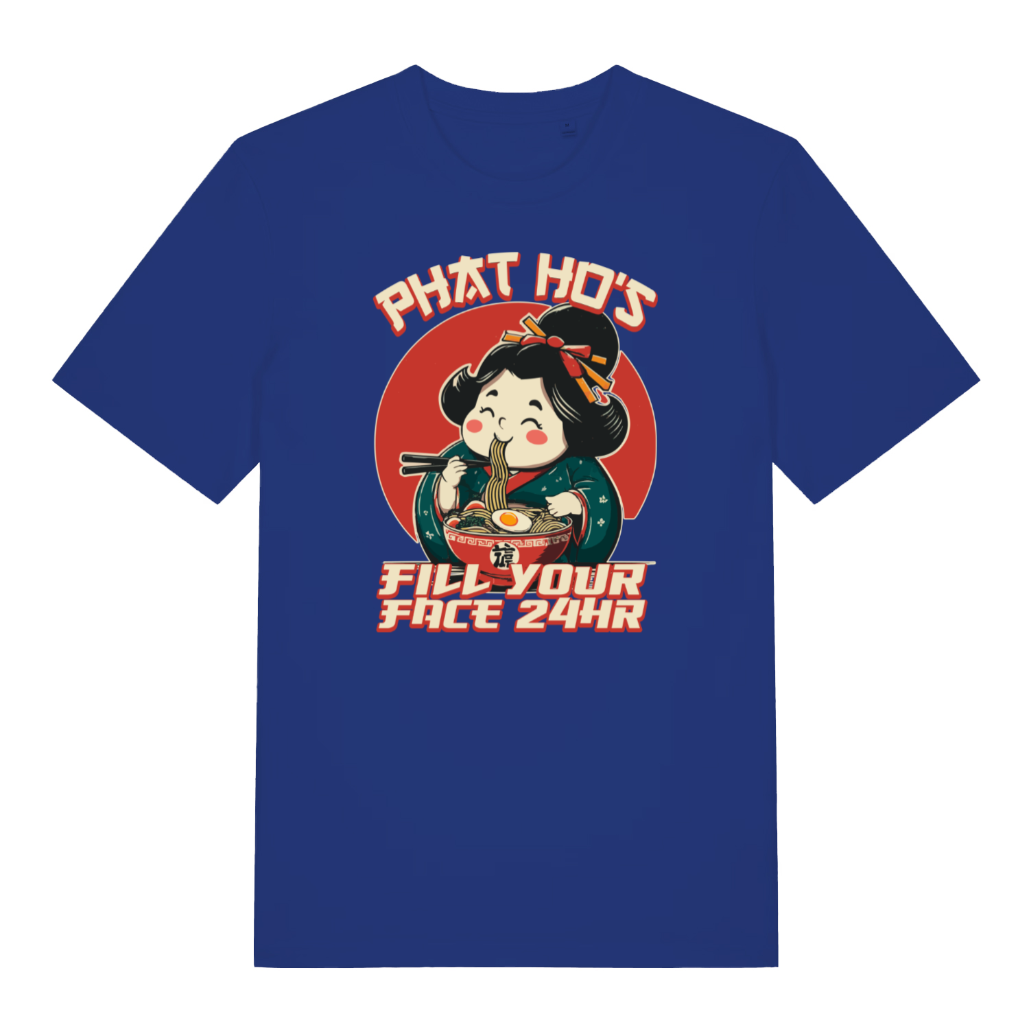 blue funny offensive t-shirt with the graphic of a cartoon character eating ramen and the slogan 'phat ho's fill your face 24 hr'