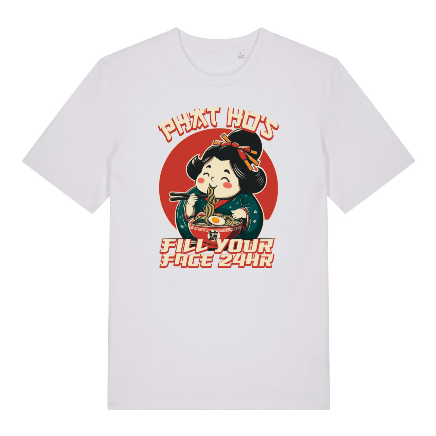 white funny offensive t-shirt with the graphic of a cartoon character eating ramen and the slogan 'phat ho's fill your face 24 hr'