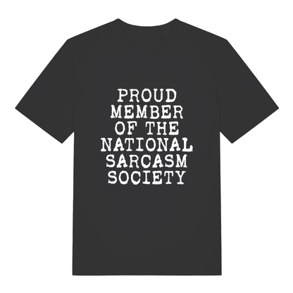 Black Proud Member Of The National Sarcasm Society funny slogan t-shirt with distressed text  
