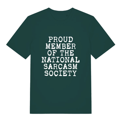 Green Proud Member Of The National Sarcasm Society funny slogan t-shirt with bold sarcasm lettering  