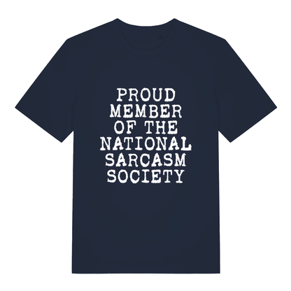 Navy Proud Member Of The National Sarcasm Society funny slogan t-shirt featuring ultimate sarcasm society design  