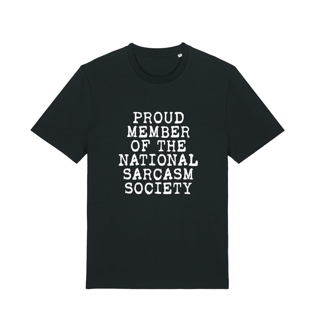 black sarcastic t-shirt with the slogan 'proud member of the national sarcasm society'