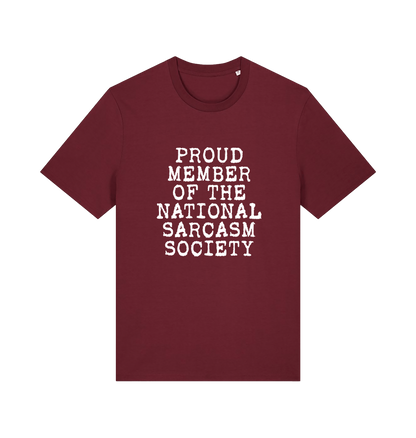 burgundy sarcastic t-shirt with the slogan 'proud member of the national sarcasm society'