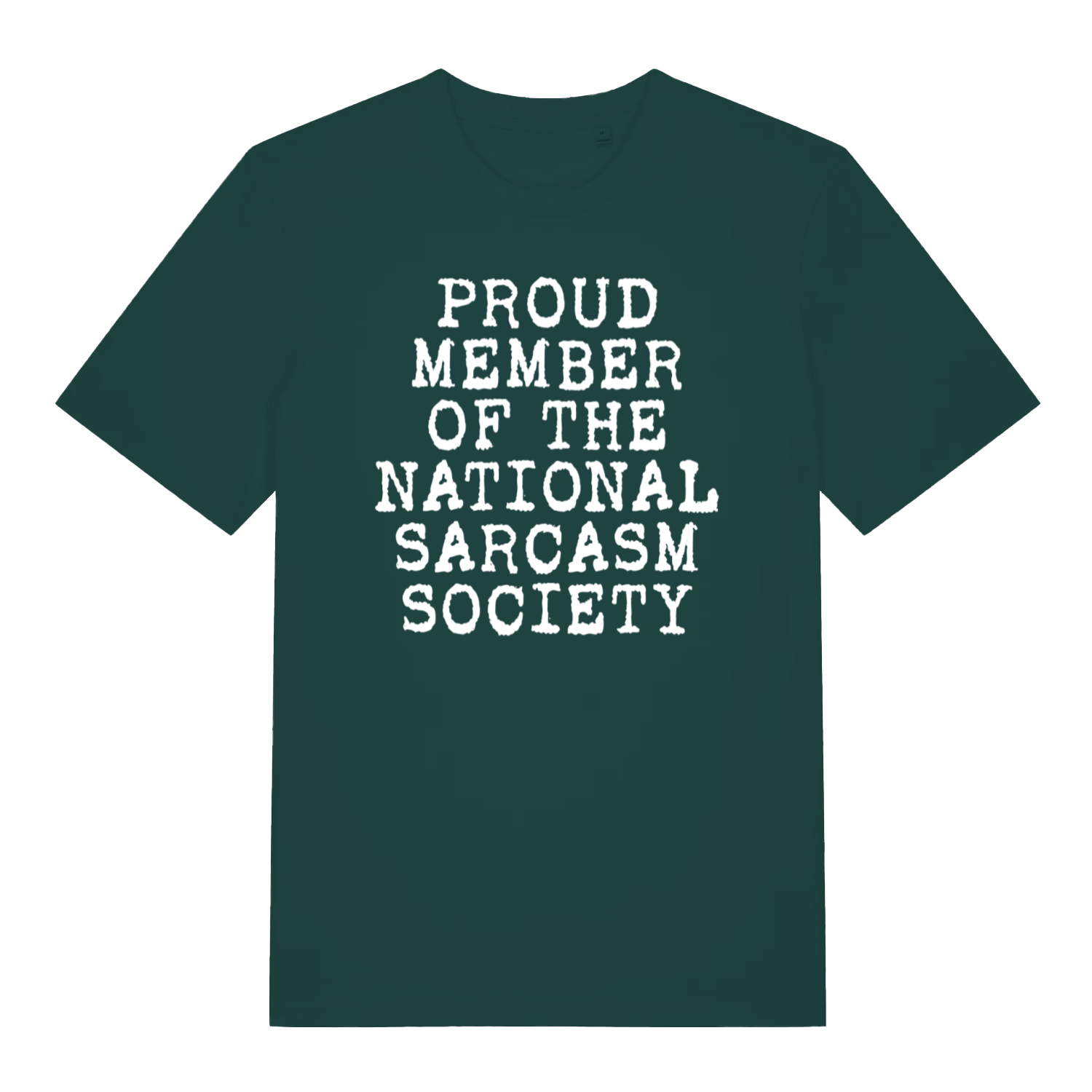 green sarcastic t-shirt with the slogan 'proud member of the national sarcasm society'