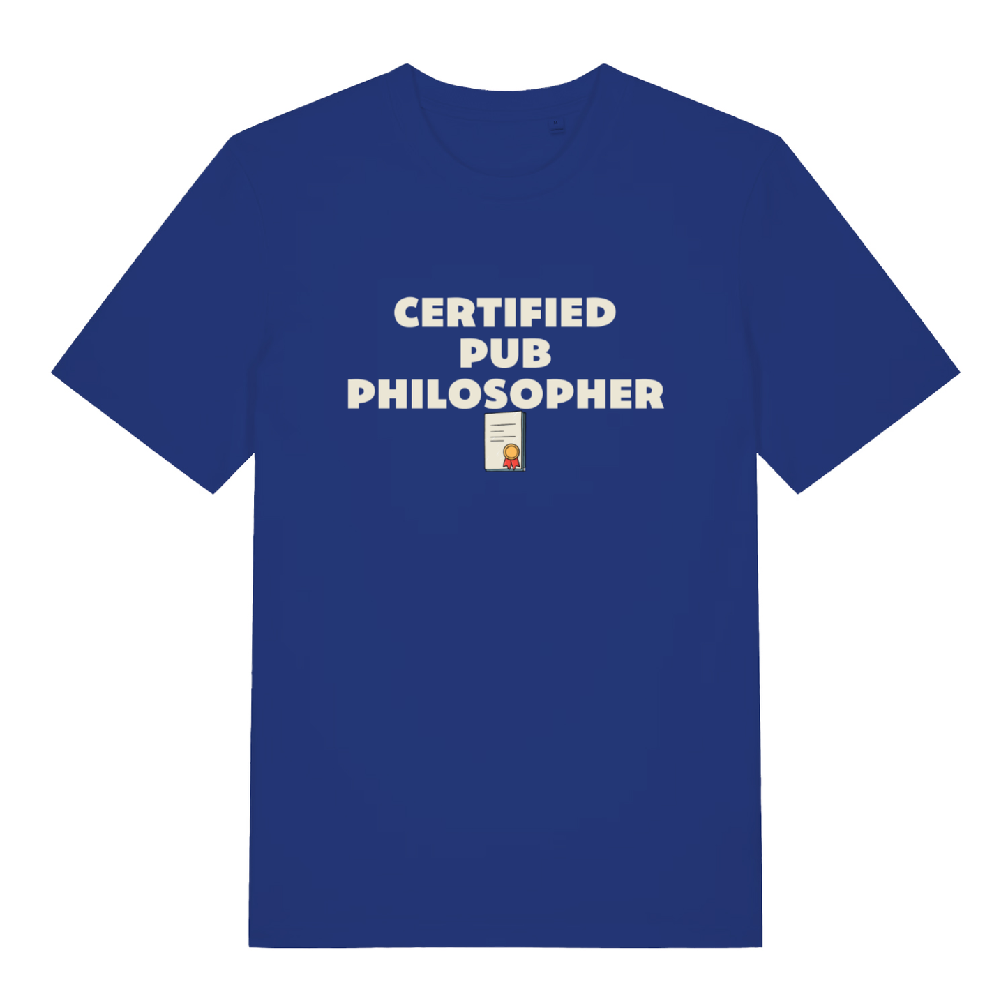 Blue Certified Pub Philosopher funny slogan t-shirt featuring witty pub banter text  
