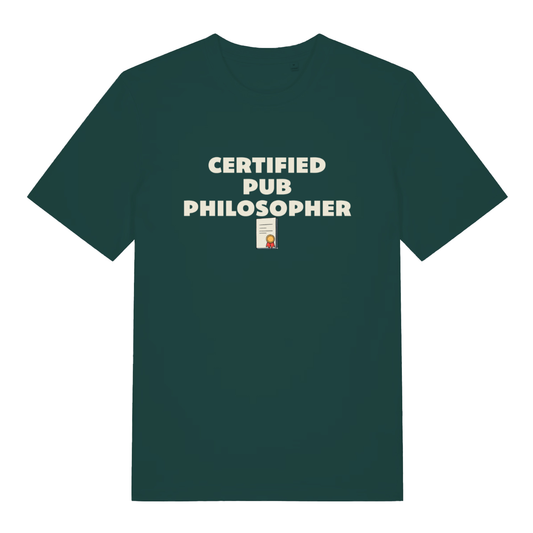 Green Certified Pub Philosopher funny slogan t-shirt with bold philosopher lettering  