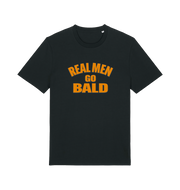 black funny dad t-shirt with the slogan 'real men go bald'