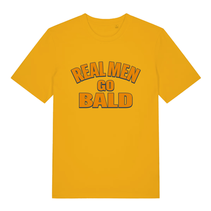Yellow Real Men Go Bald funny slogan t-shirt with bold humorous dad slogan  