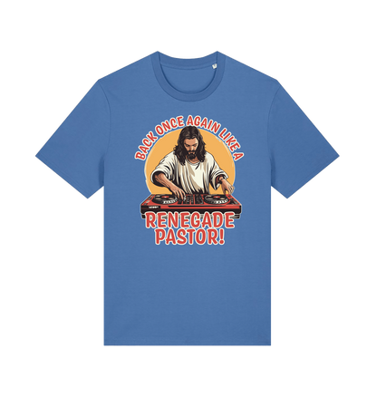 blue funny jesus t-shirt with the graphic of jesus on the turntables and the slogan 'back once again like a renegade pastor'