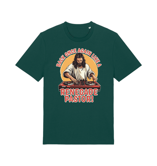 green funny jesus t-shirt with the graphic of jesus on the turntables and the slogan 'back once again like a renegade pastor'