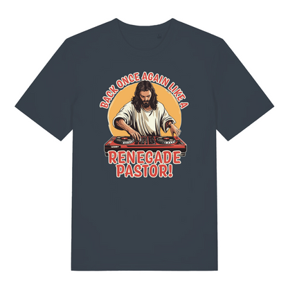 ink grey funny jesus t-shirt with the graphic of a dj jesus on the decks and the slogan 'back once again like a renegade pastor'