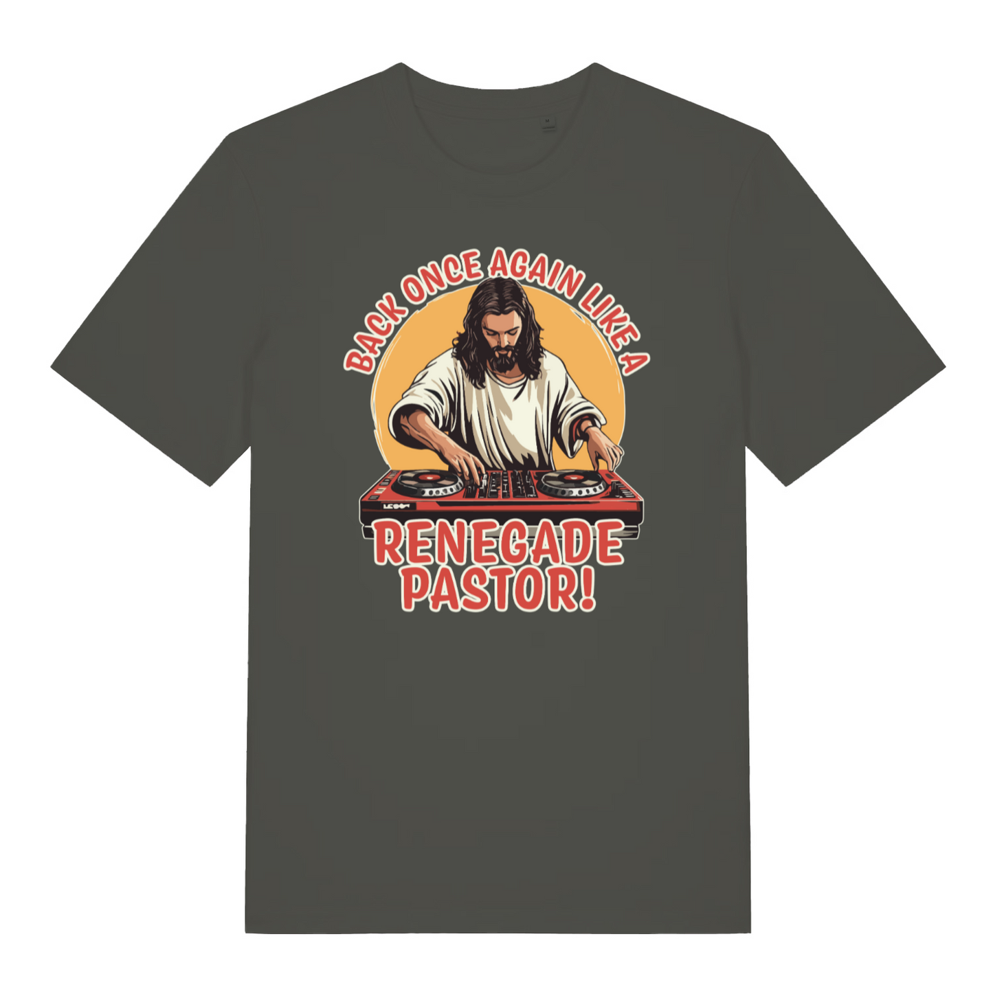 khaki funny jesus t-shirt with the graphic of a dj jesus on the decks and the slogan 'back once again like a renegade pastor'