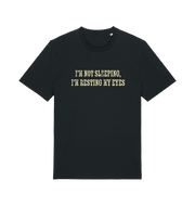 black slogan t-shirt with 'i'm not sleeping i'm resting my eyes'