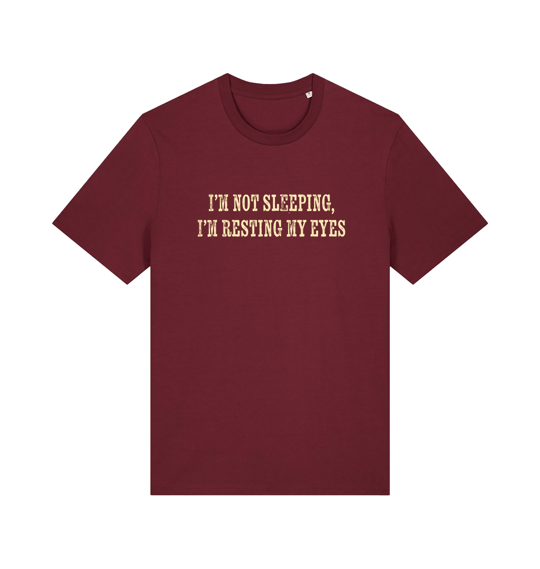 burgundy slogan t-shirt with 'i'm not sleeping i'm resting my eyes'