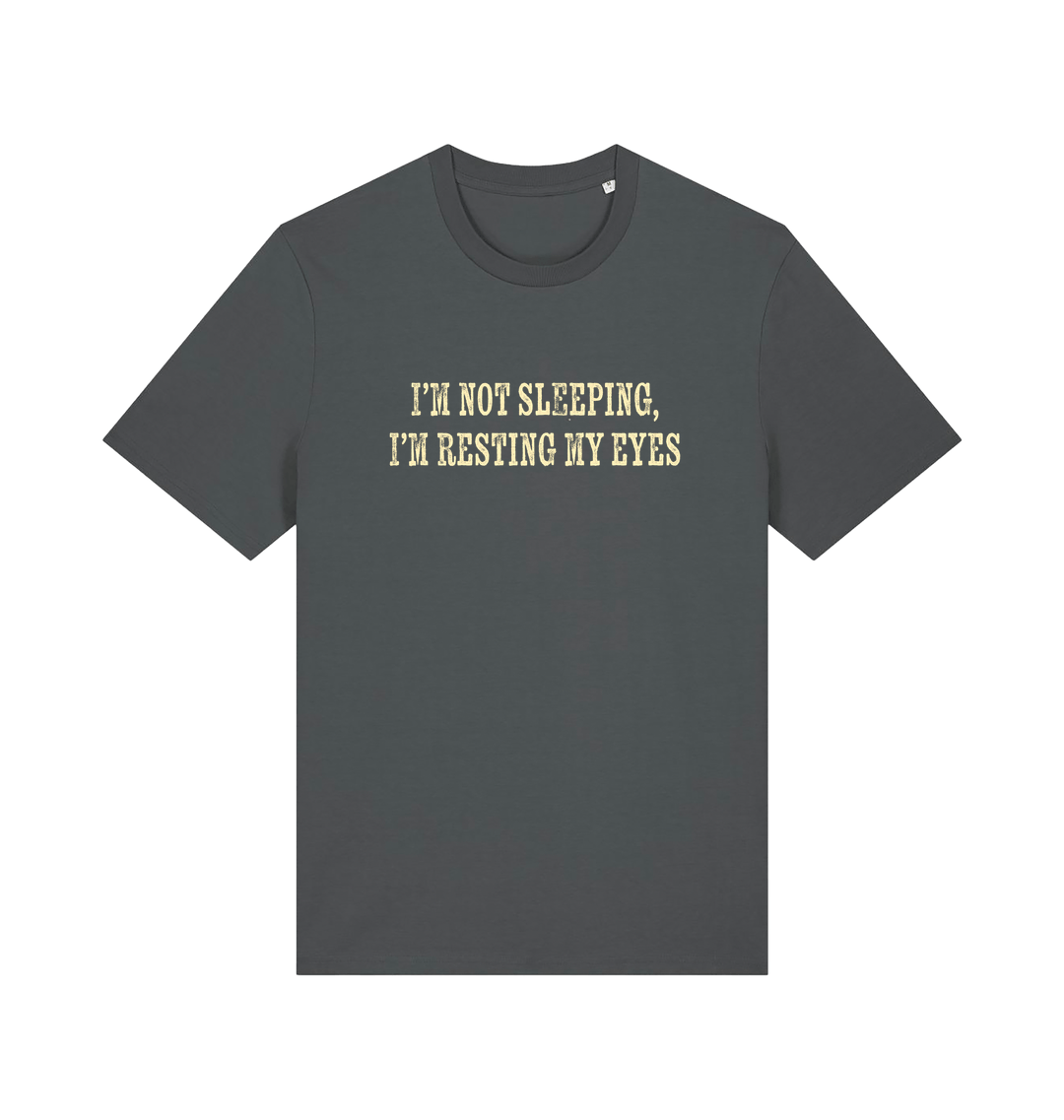 grey slogan t-shirt with 'i'm not sleeping i'm resting my eyes'