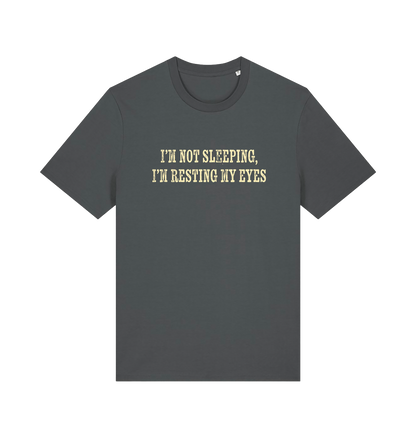 grey slogan t-shirt with 'i'm not sleeping i'm resting my eyes'