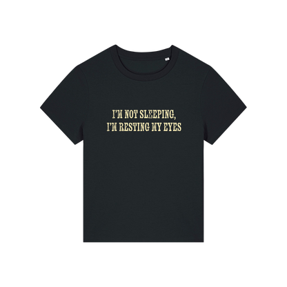 black funny slogan t-shirt that reads 'i'm not sleeping i'm resting my eyes'