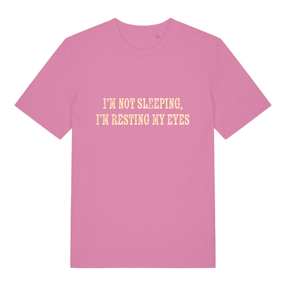 pink women's slogan t-shirt with the text 'i'm not sleeping, i'm resting my eyes'
