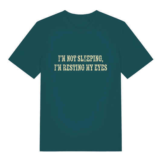 teal women's slogan t-shirt with the text 'i'm not sleeping, i'm resting my eyes'