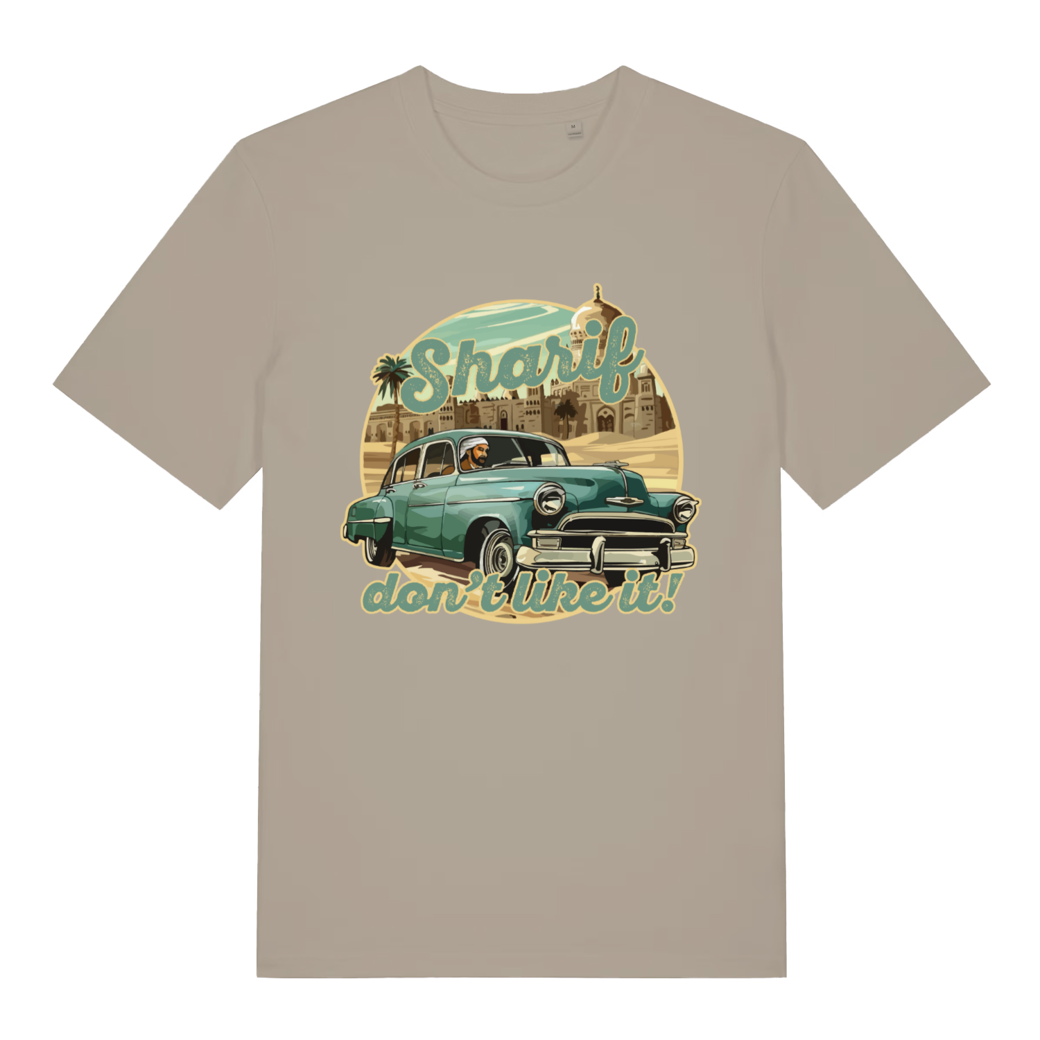 Beige Sharif Don't Like It funny graphic t-shirt with vintage car Rock the Casbah design  