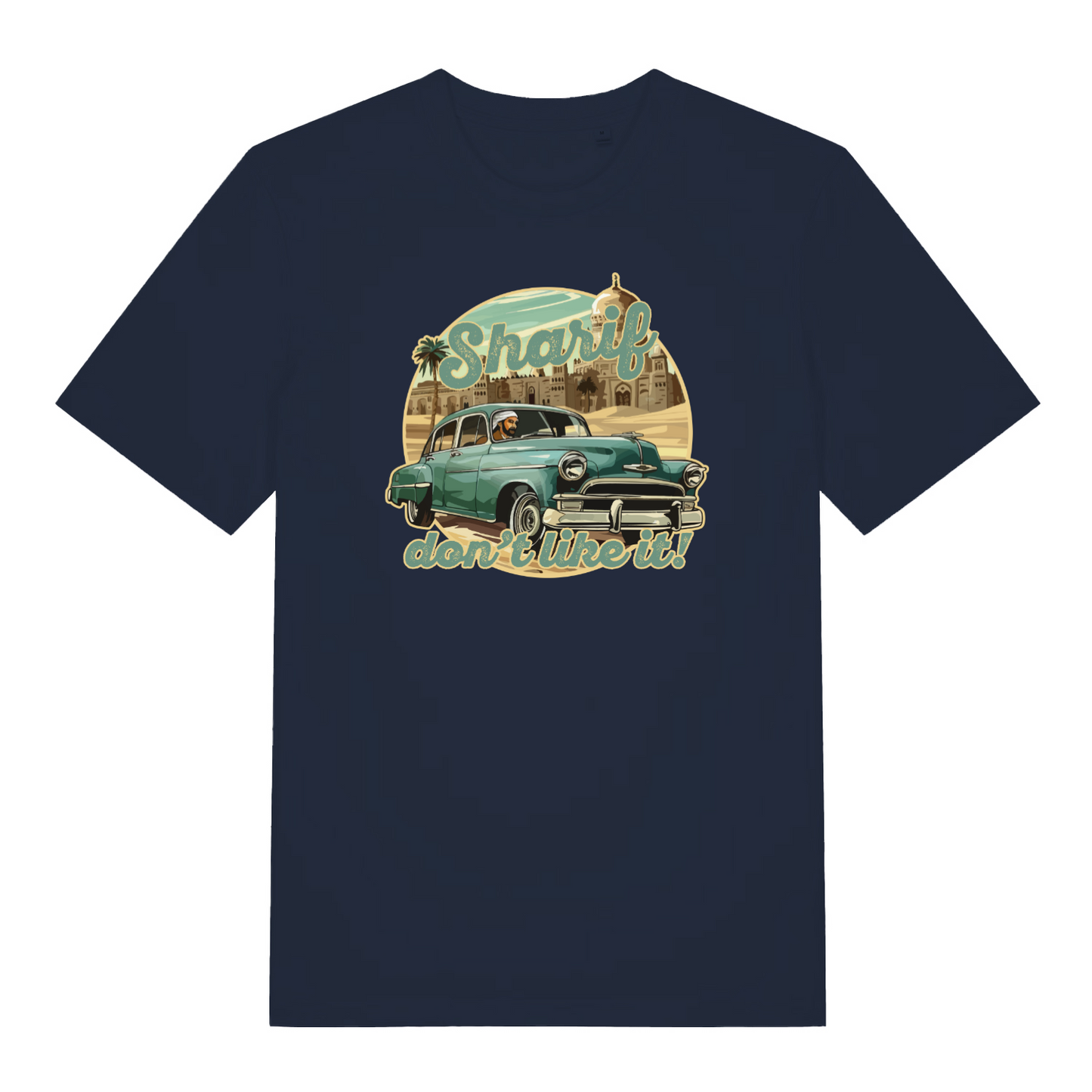 navy music t-shirt with the graphic of a vintage car and the slogan 'sharif don't like it'