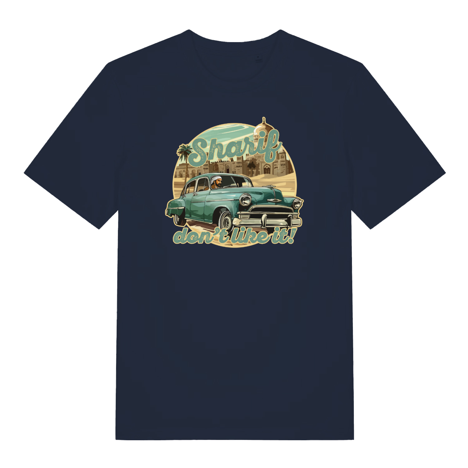 navy music t-shirt with the graphic of a vintage car and the slogan 'sharif don't like it'