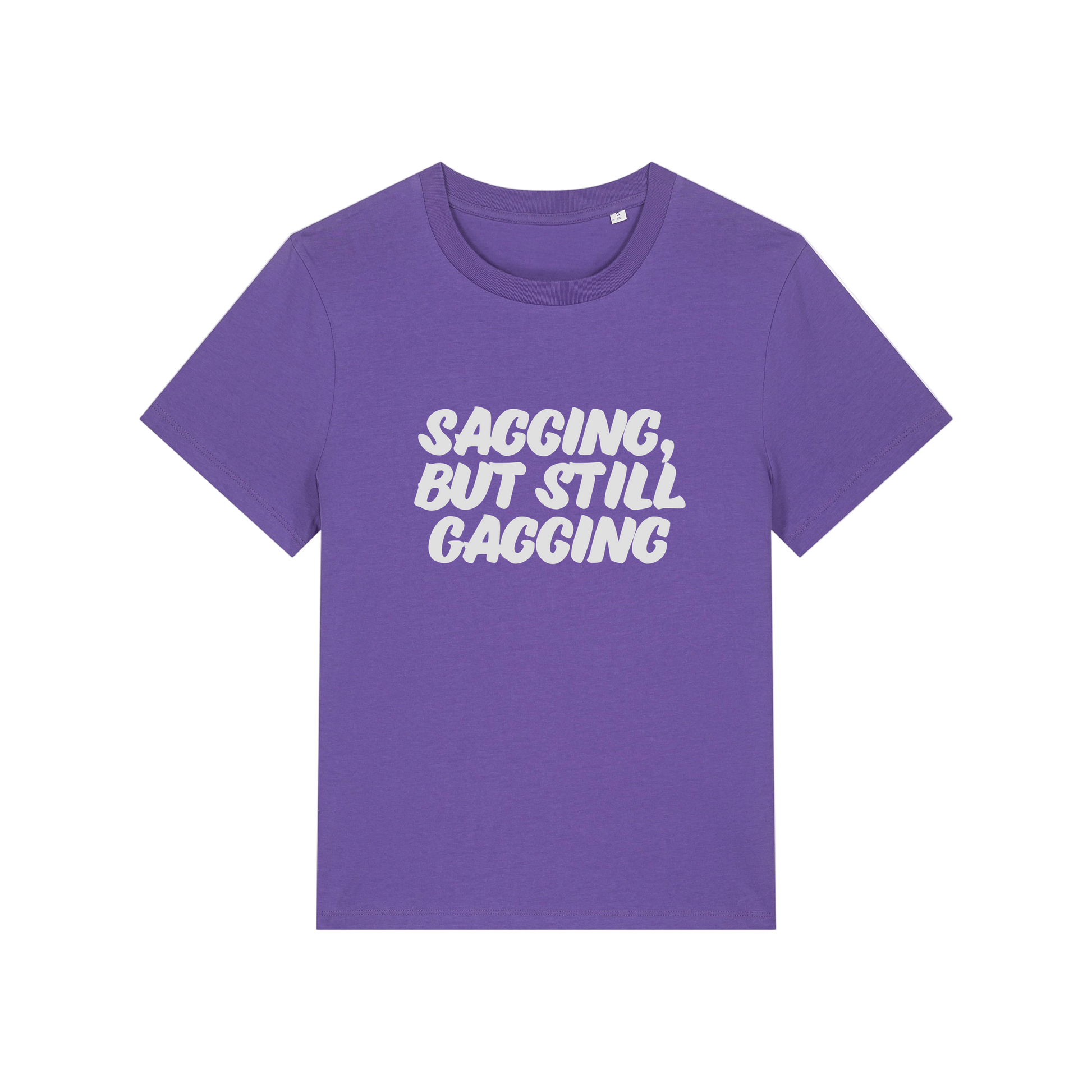 purple offensive t-shirt with the slogan 'sagging, but still gagging'