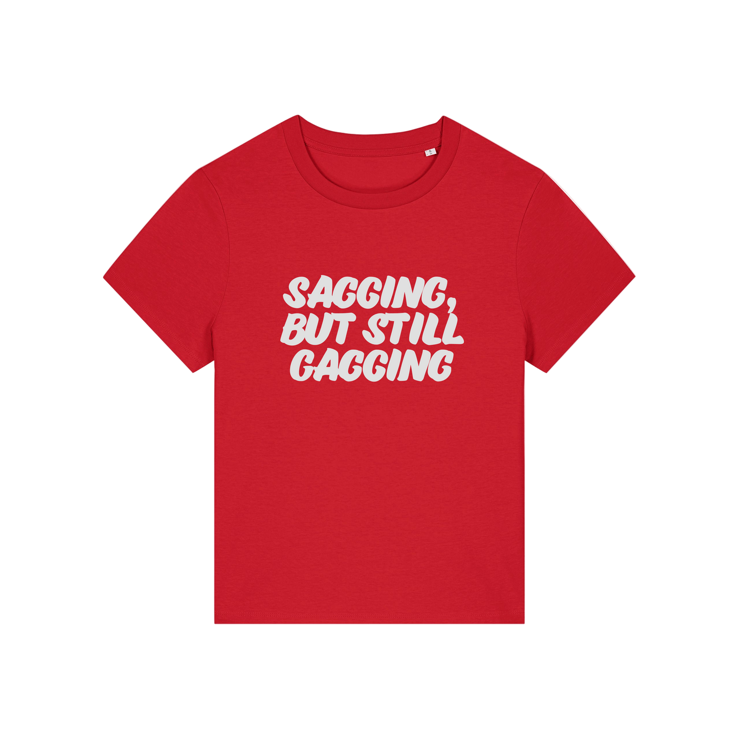 red offensive t-shirt with the slogan 'sagging, but still gagging'